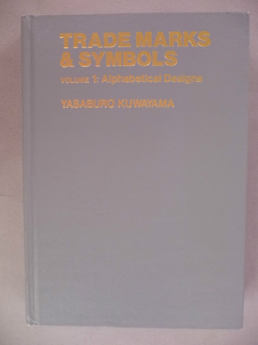 Trade Marks and Symbols - Vol 1 - 1973 ~ Yasaburo Kuwayama