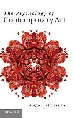 The Psychology of Contemporary Art Minissale Hardback Cambridge University Press