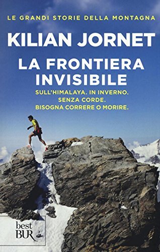 Libri Kilian Jornet - La Frontiera Invisibile
