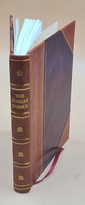 The Sunday Comics; A Socio-Psychological Study With Attendant Ad [Leather Bound]