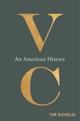 VC: An American History - Hardcover By Nicholas, Tom - GOOD