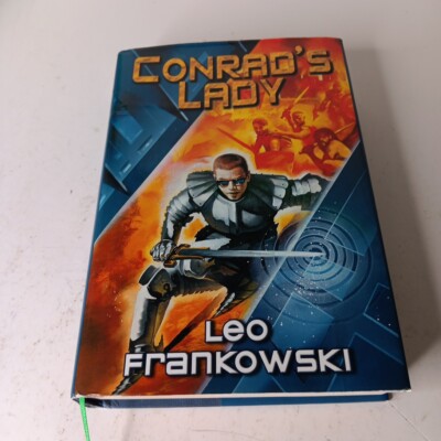 Conrad's Lady by Leo Frankowski  (2005, Hardcover)