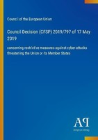 Council Decision (Cfsp) 2019/797 Of 17 May 2019 Council Of The European Union