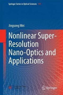 Nichtlineare superauflösende Nanooptik und Anwendungen - 9783662444870