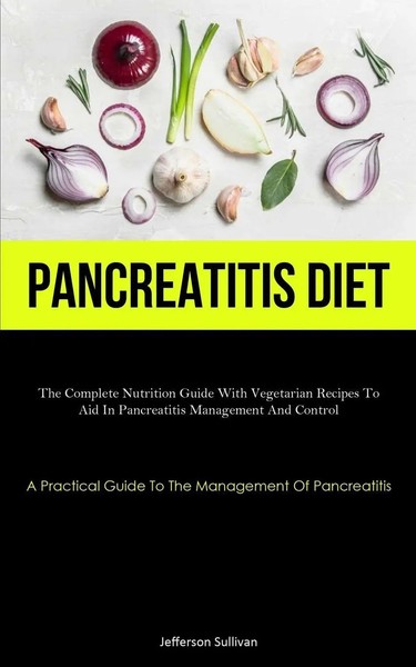 Pancreatitis Diet | Jefferson Sullivan | Taschenbuch | Englisch | 2023-image