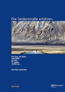 Die Seidenstraße erfahren: Eine Velo-Traumreise von... | Buch | Zustand sehr gut