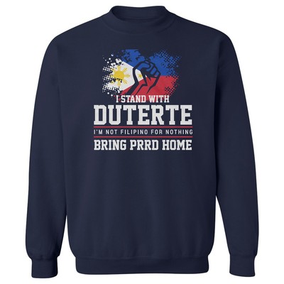 I Stand With Duterte Bring PRRD Home Philippines Fist Unisex Crewneck Sweatshirt