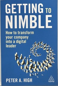 Getting to Nimble Peter A. High Hardcover Brand New