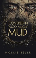 Hollie Belle | Covered In Yucky Mucky Mud | Taschenbuch | Englisch (2020)