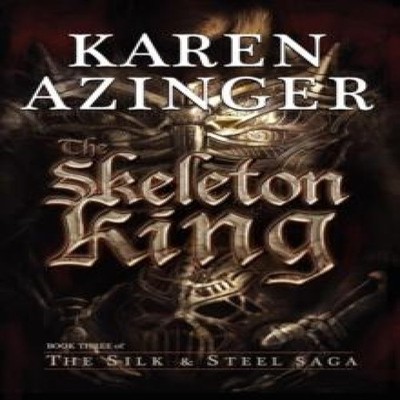 The Skeleton King Karen L. Azinger Paperback Kiralynn Epics Media