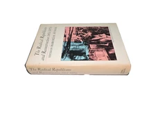 THE RADICAL REPUBLICANS AND RECONSTRUCTION 1861-1870 1ST HYMAN AMERICAN HERITAGE