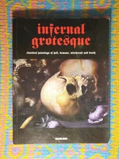 Infernal Grotesque: Classical Paintings of Hell, Demons, Witchcraft (Book, 2016)