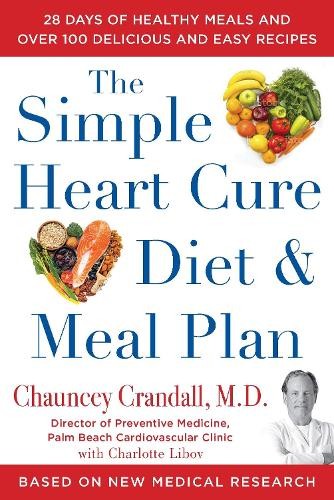 The Simple Heart Cure Diet and Meal Plan by Chauncey Crandall M.D. (HB 2023) - Image 5