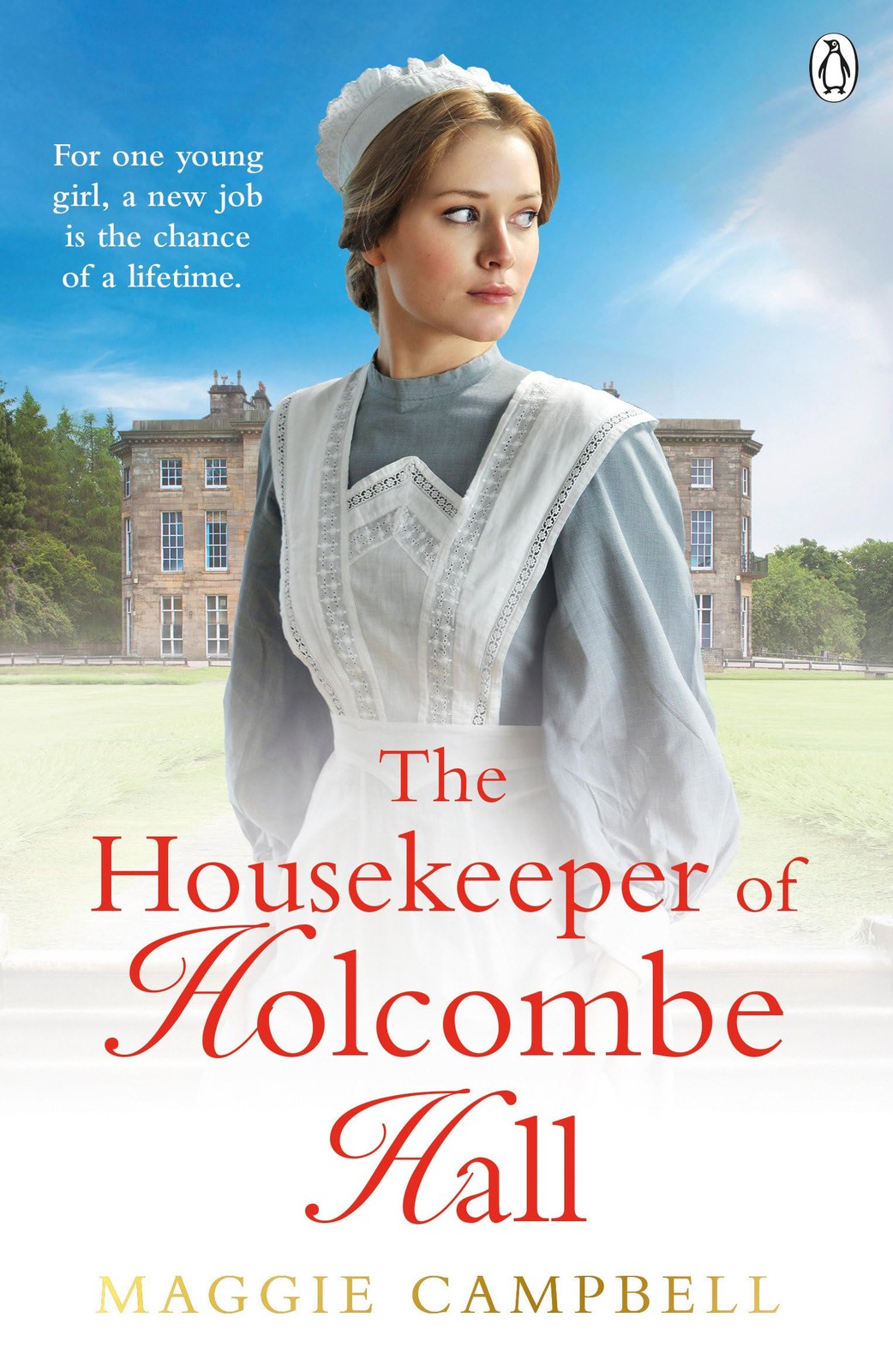 The Housekeeper of Holcombe Hall (Holcombe Hall, 1)-Campbell, Ma