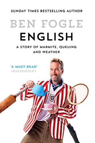 English: A Story of Marmite, Queuing and Weather,Ben Fogle- 9780