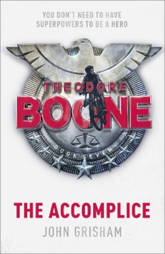 John Grisham Theodore Boone: The Accomplice (Tascabile) Theodore Boone
