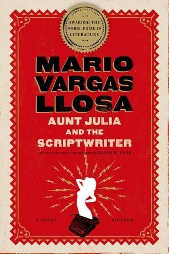 Mario Vargas Llosa Aunt Julia and the Scriptwriter (Tascabile)