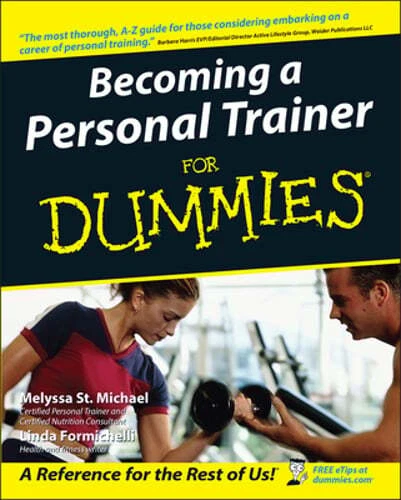 Becoming a Personal Trainer for Dummies by Melyssa St Michael: New