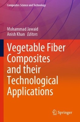 Jawaid - Vegetable Fiber Composites and their Technological Applicatio - X555z