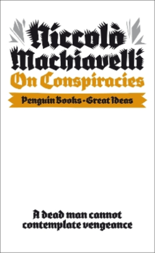 Niccolo Machiavelli On Conspiracies (Paperback) Penguin Great Ideas - Picture 1 of 1