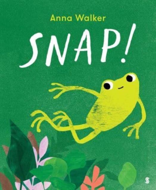 Snap! by Anna Walker HARDBACK 9781914484346 - Image 4