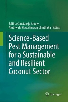 Science-Based Pest Management for a Sustainable and Resilient Coconut Sector by 
