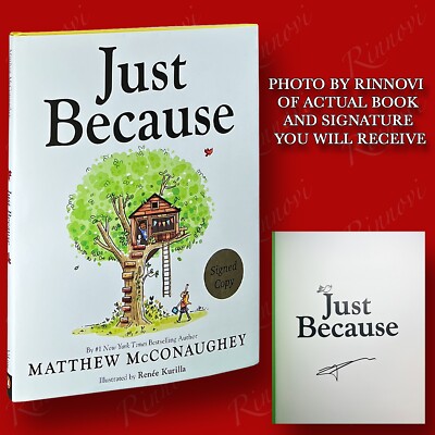 Just Because SIGNED Matthew McConaughey (2023,HC,1st/1st) BRAND NEW
