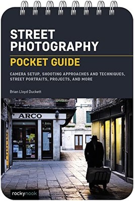 Street Photography: Pocket Guide: Camera Setup,, Duckett, Duckett,=#