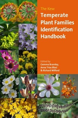 The Kew Temperate Plant Families Identification  by Gemma Bramley PAPERBACK