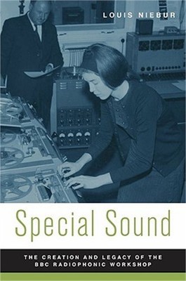 Special Sound: The Creation and Legacy of the BBC Radiophonic Workshop (Paperbac