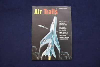 1954 FEBRUARY AIR TRAILS MAGAZINE - F-100 SUPER SABRE COVER - E 11437
