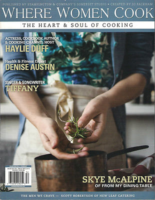 NEW! WHERE WOMEN COOK 2015 HAYLIE DUFF Denise Austin Skye McAlpine Recipes