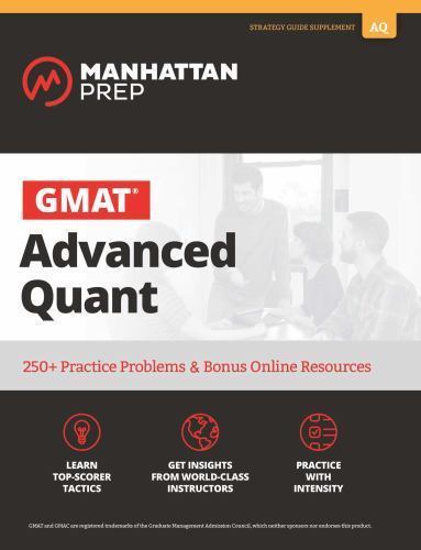 Manhattan Prep Gmat Strategy Guides: GMAT Advanced Quant : 250 ...