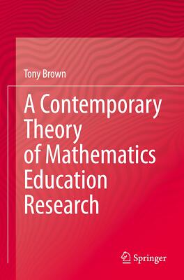 A Contemporary Theory of Mathematics Education Research | Buch | 9783030551025