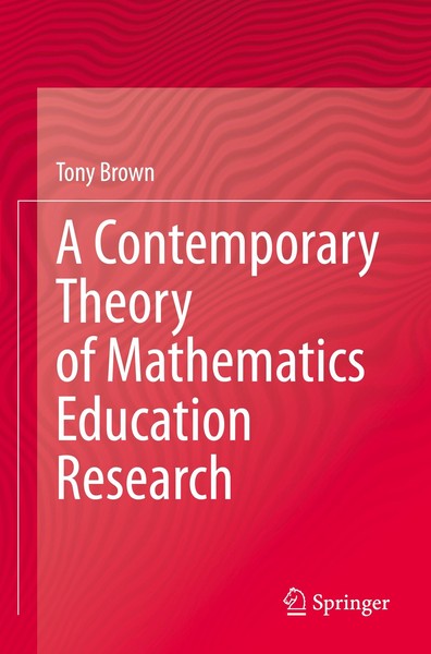 A Contemporary Theory Of Mathematics Education Research | Buch | 9783030551025-image