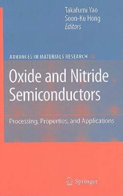Oxide and Nitride Semiconductors: Processing, Properties, and Applications: New