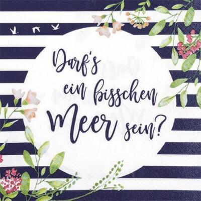 20 Servietten Meer sein Urlaub Sommer Spruch blau weiß  Blume Tischdeko  33x33cm