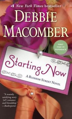 Starting Now: A Blossom Street Novel - 9780345528834, Debbie Macomber, paperback