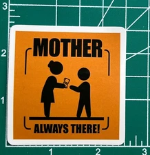Mother is Aways There with Cash -  Vinyl Decal Sticker Waterproof STICKER BOMB