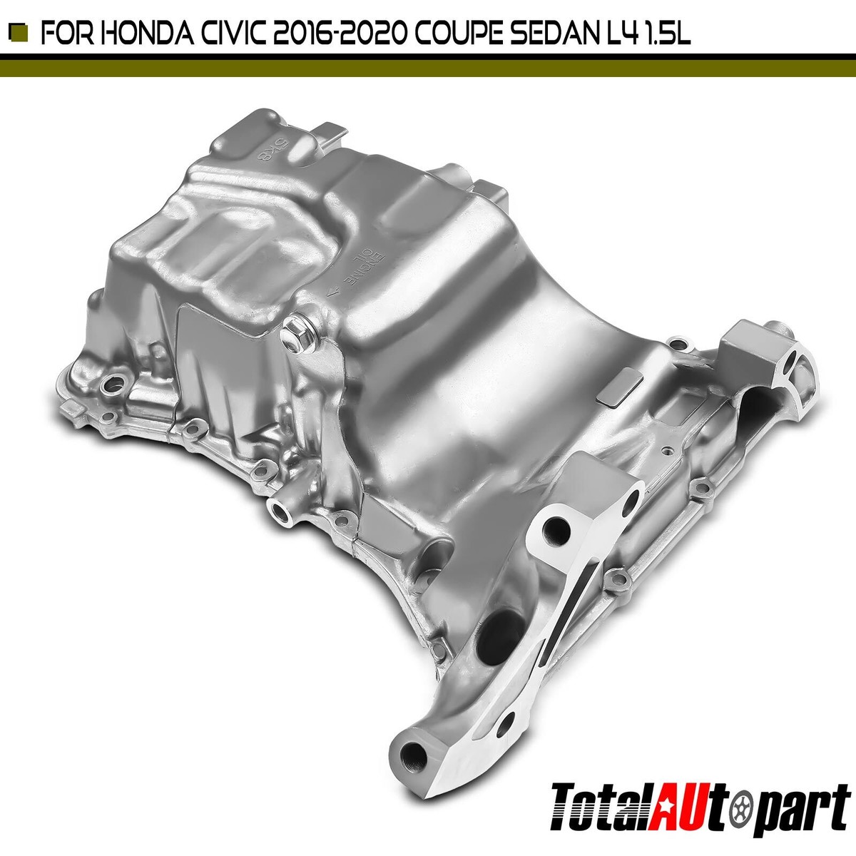 New Engine Oil Pan Sump for Honda Civic 2016-2020 Petrol 1.5L