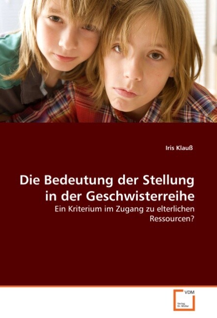 Die Bedeutung Der Stellung In Der Geschwisterreihe Iris Klauß