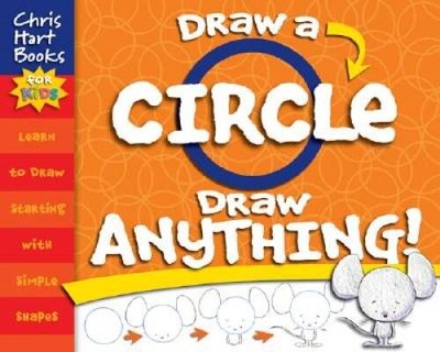 Draw a Circle, Draw Anything! - Spiral-bound By Hart, Christopher - GOOD