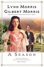 There Is a Season Perfect Gilbert, Morris, Lynn Morris