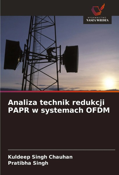 Kuldeep Singh Chauhan (U. A.) | Analiza Technik Redukcji Papr W Systemach Ofdm-image