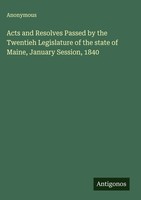 Anonymous | Acts And Resolves Passed By The Twentieh Legislature Of The State...