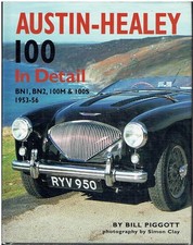 AUSTIN HEALEY 100 (BN1 BN2) 100M 100S 1952-56 DESIGN & DEVELOPMENT HISTORY BOOK