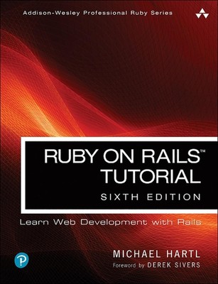 Ruby on Rails Tutorial 6. Auflage von Michael Hartl (Englisch) Taschenbuch