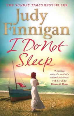 I Do Not Sleep: The life-affirming, emotional pageturner from the Sunday Times b