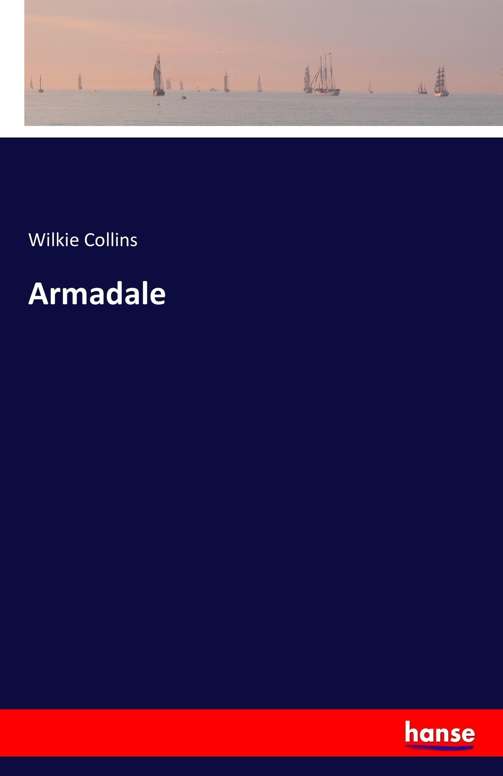 Thumbnail - Wilkie Collins | Armadale | Taschenbuch | Deutsch (2017) | Paperback |