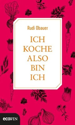 Ich koche, also bin ich